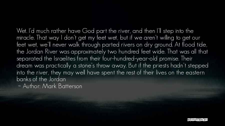 Israelites Quotes By Mark Batterson