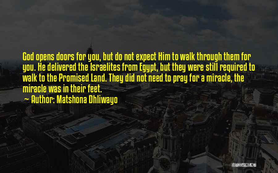 Israelites Quotes By Matshona Dhliwayo