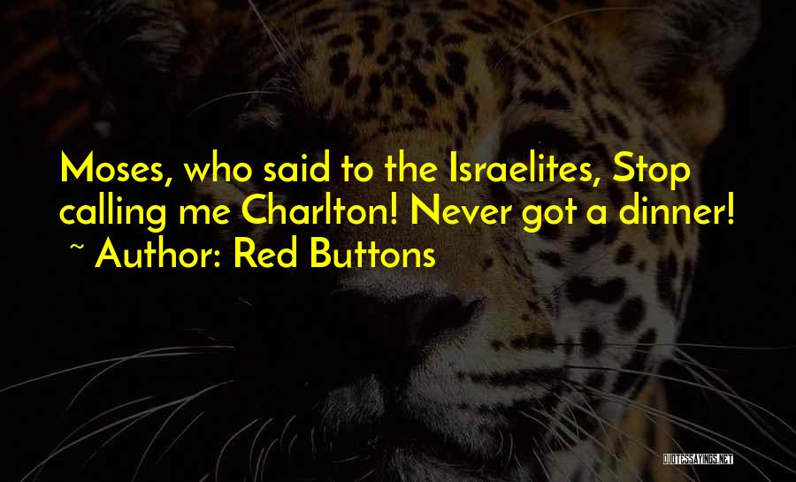 Israelites Quotes By Red Buttons