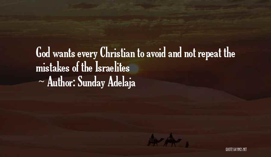 Israelites Quotes By Sunday Adelaja