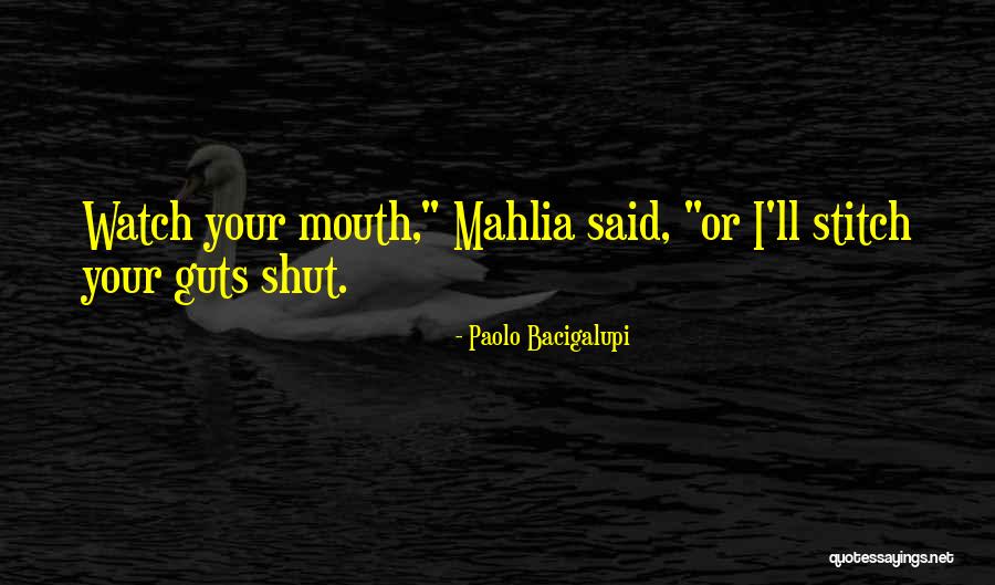 Israelmore Avivor Quotes By Paolo Bacigalupi
