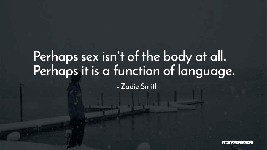 Israelmore Avivor Quotes By Zadie Smith