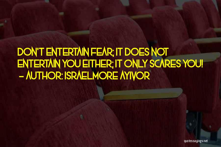 Israelmore Quotes By Israelmore Ayivor