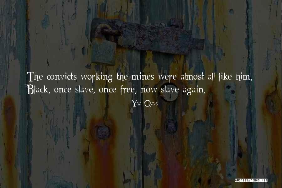 Isrid Van Quotes By Yaa Gyasi Isrid Van Quotes By Yaa Gyasi