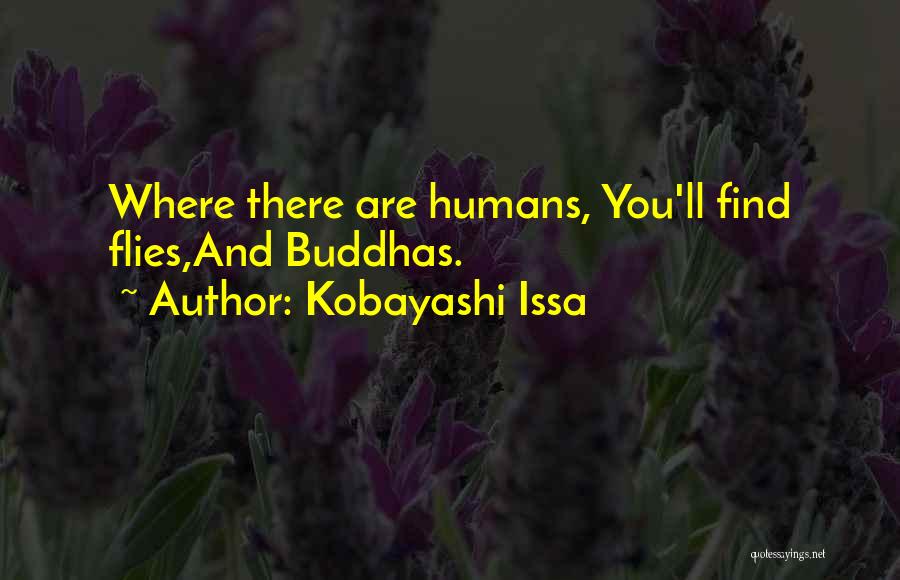 Issa Kobayashi Quotes By Kobayashi Issa