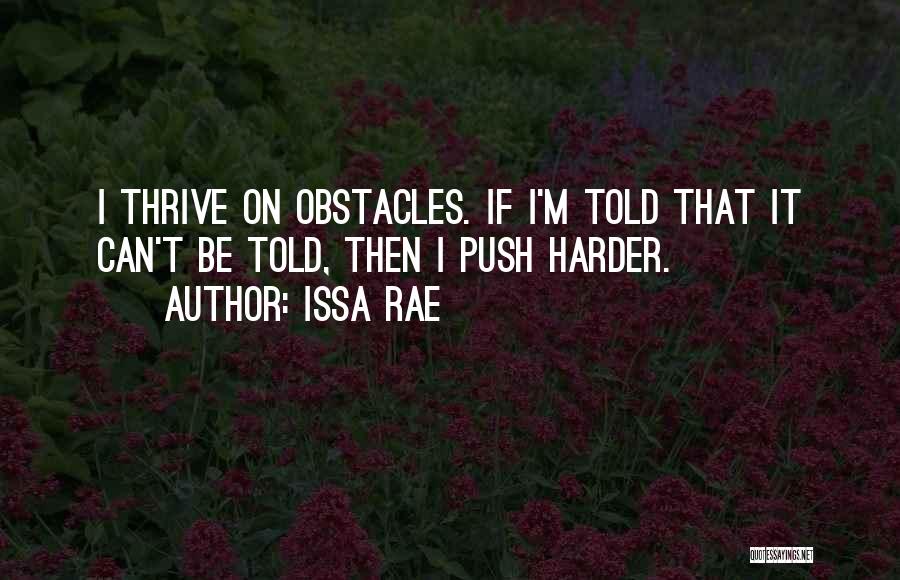 Issa Quotes By Issa Rae