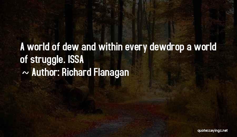 Issa Quotes By Richard Flanagan