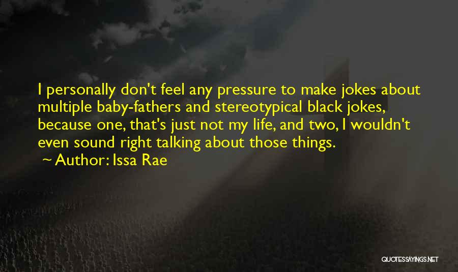 Issa Rae Quotes 400137