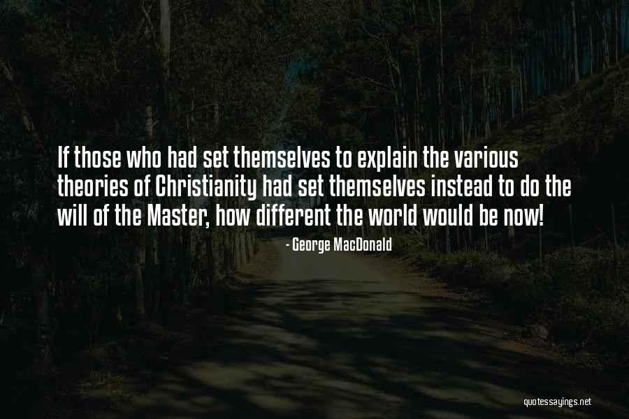 Issack Hassan Quotes By George MacDonald Issack Hassan Quotes By George MacDonald