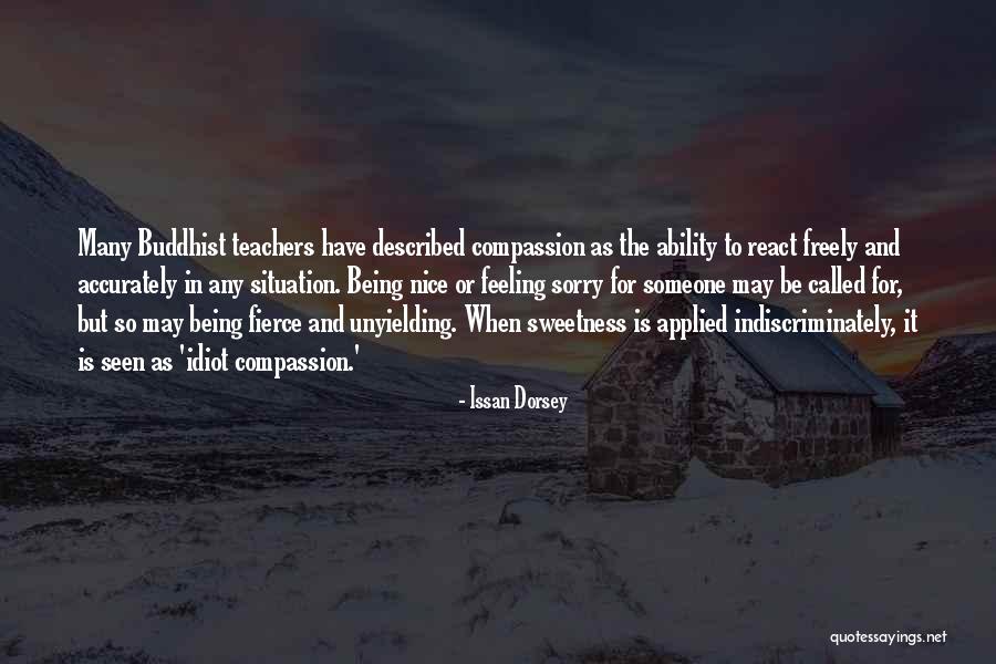 Issan Dorsey Quotes 1950923 Issan Dorsey Quotes 1950923