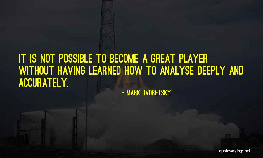 Isselhorster Quotes By Mark Dvoretsky Isselhorster Quotes By Mark Dvoretsky