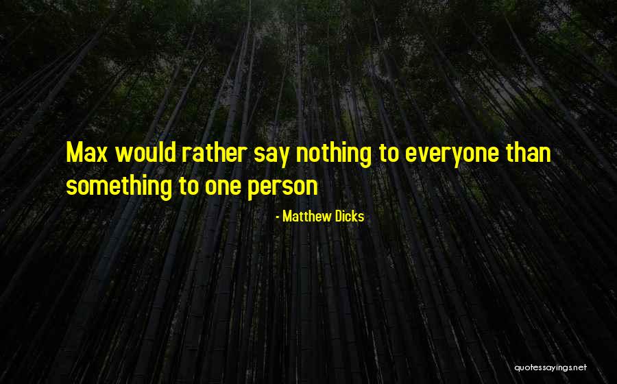 Isser Veg Quotes By Matthew Dicks Isser Veg Quotes By Matthew Dicks