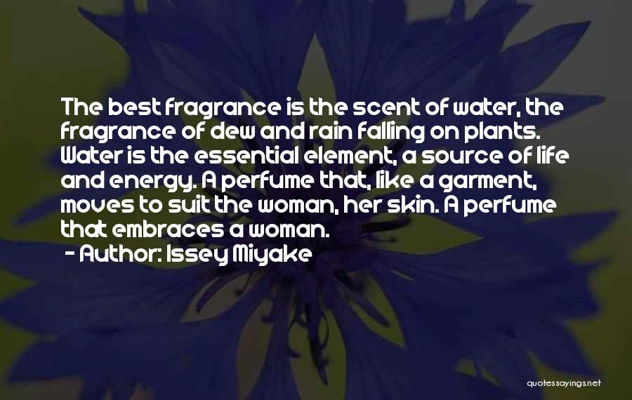 Issey Miyake Perfume Quotes By Issey Miyake