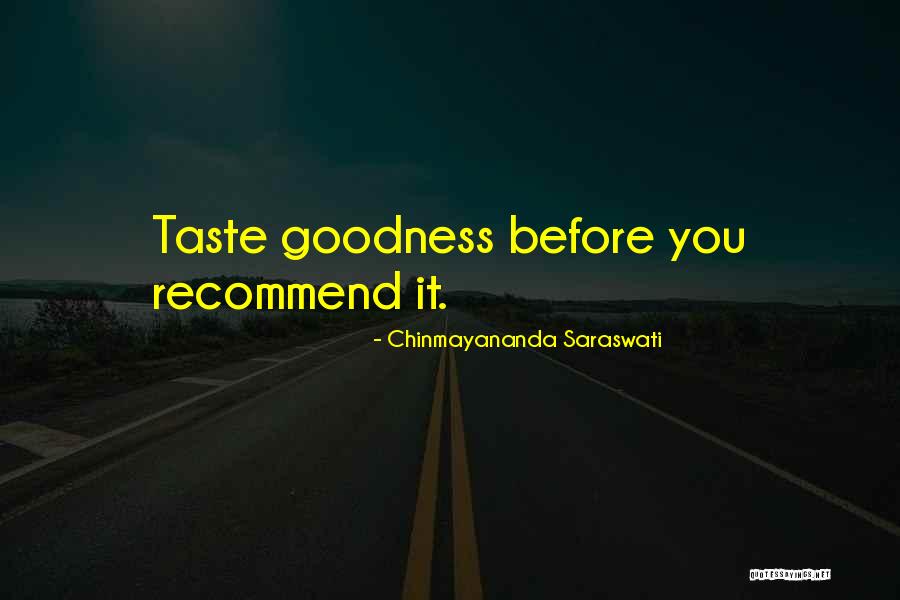 Isshelegal Quotes By Chinmayananda Saraswati