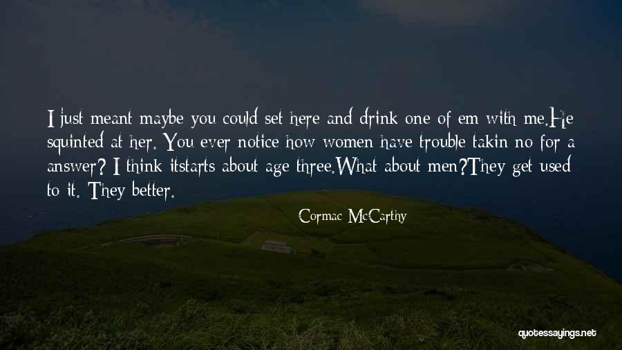 Isshiki Boruto Quotes By Cormac McCarthy Isshiki Boruto Quotes By Cormac McCarthy