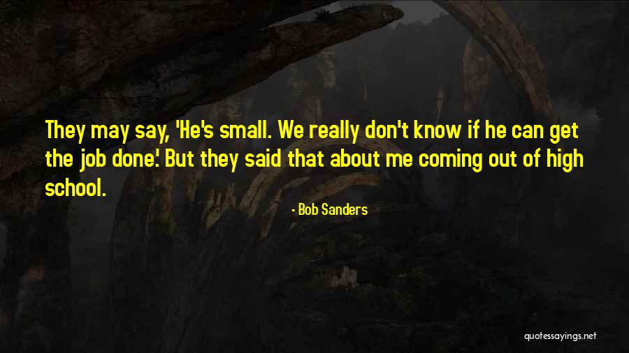 Issible Quotes By Bob Sanders Issible Quotes By Bob Sanders