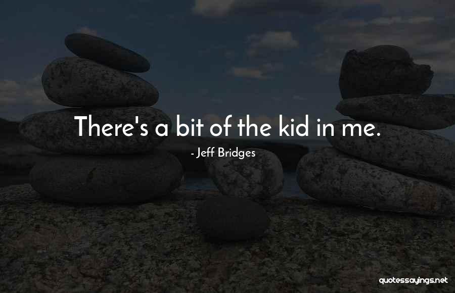 Issizlik Basvurusu Quotes By Jeff Bridges Issizlik Basvurusu Quotes By Jeff Bridges