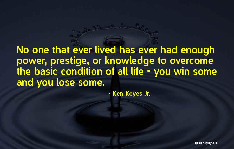 Issizlik Denegi Sorgulama Quotes By Ken Keyes Jr. Issizlik Denegi Sorgulama Quotes By Ken Keyes Jr.