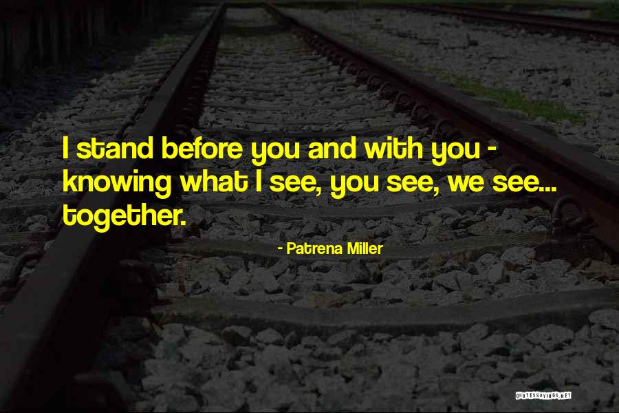 Isso Ainda Quotes By Patrena Miller Isso Ainda Quotes By Patrena Miller