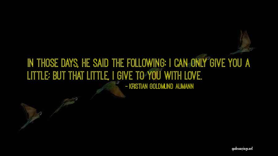 Issotl Quotes By Kristian Goldmund Aumann Issotl Quotes By Kristian Goldmund Aumann