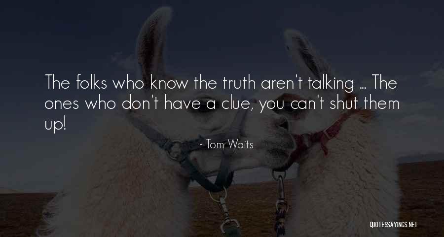Issotl Quotes By Tom Waits Issotl Quotes By Tom Waits