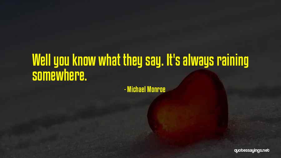 Issouf Nebie Quotes By Michael Monroe
