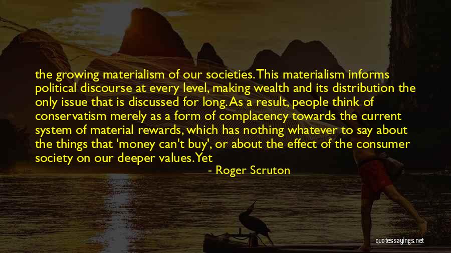 Issue Or Current Quotes By Roger Scruton Issue Or Current Quotes By Roger Scruton