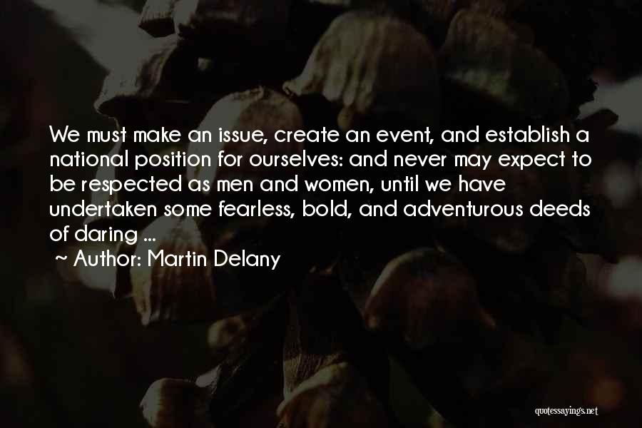 Issue Or Event Quotes By Martin Delany