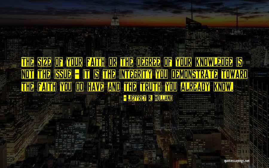 Issue Or Quotes By Jeffrey R. Holland Issue Or Quotes By Jeffrey R. Holland