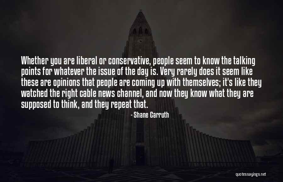 Issue Or Quotes By Shane Carruth Issue Or Quotes By Shane Carruth