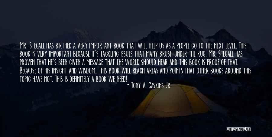 Issues Around The World Quotes By Tony A. Gaskins Jr. Issues Around The World Quotes By Tony A. Gaskins Jr.