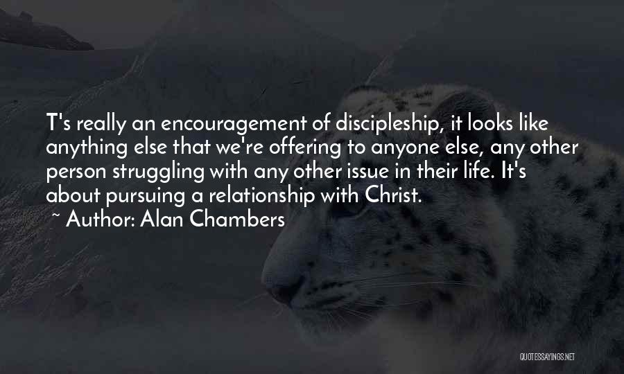 Issues In Life Quotes By Alan Chambers