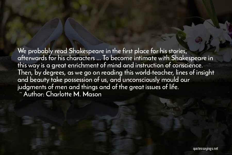 Issues In Life Quotes By Charlotte M. Mason