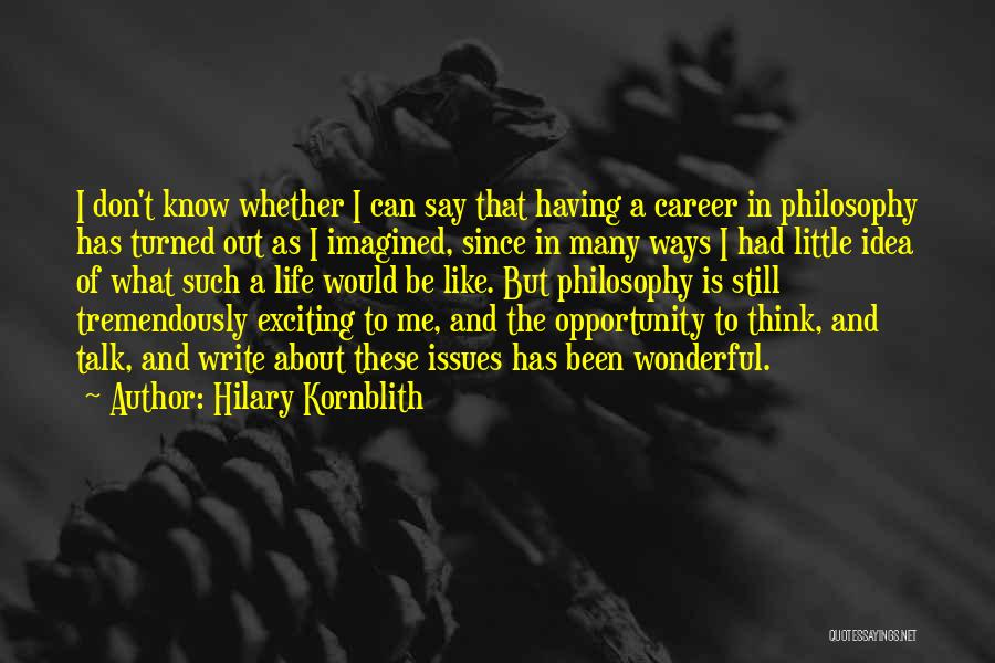 Issues In Life Quotes By Hilary Kornblith