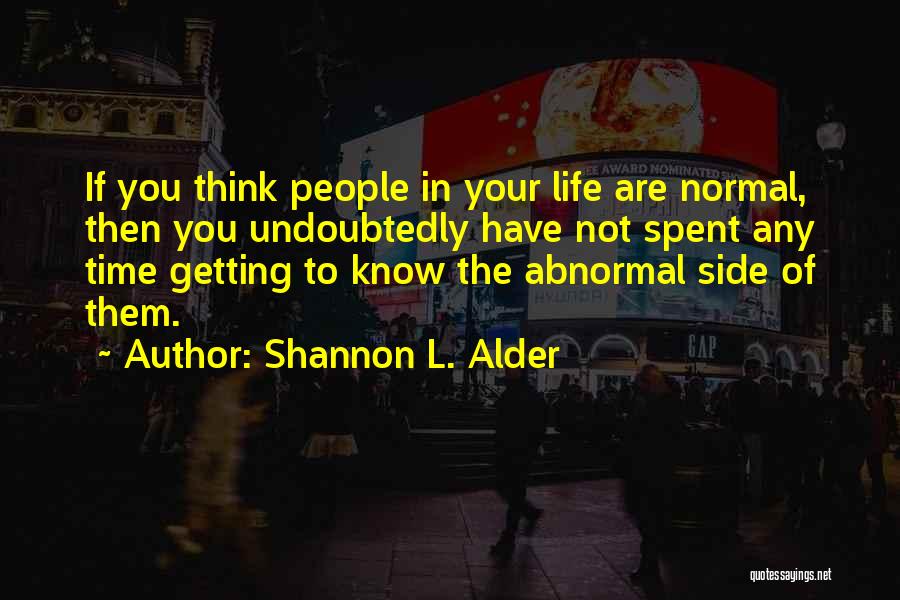 Issues In Life Quotes By Shannon L. Alder