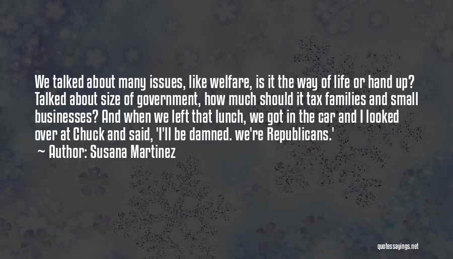 Issues In Life Quotes By Susana Martinez