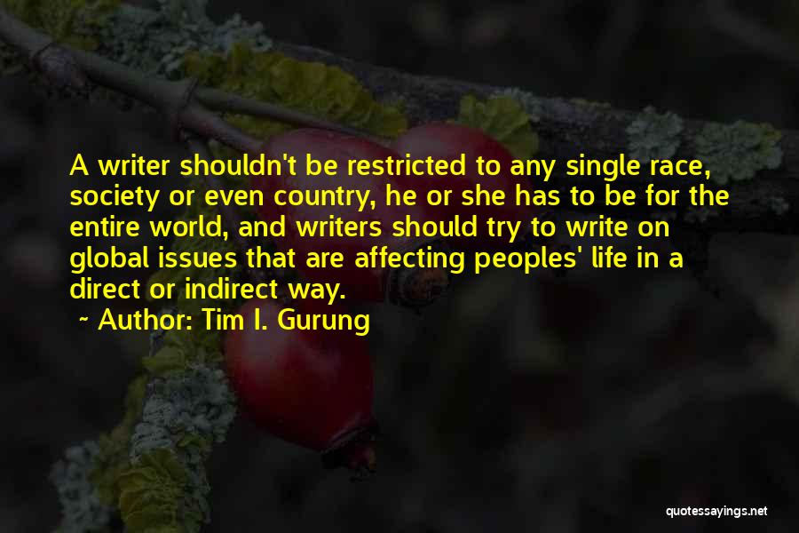 Issues In Life Quotes By Tim I. Gurung