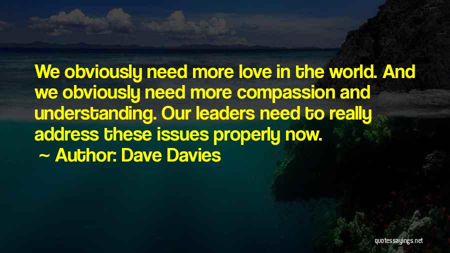 Issues In Love Quotes By Dave Davies