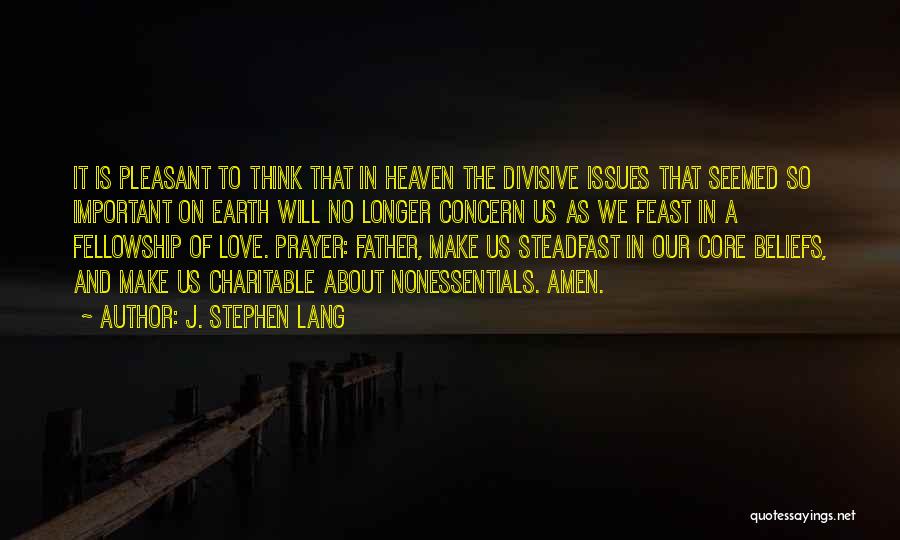 Issues In Love Quotes By J. Stephen Lang