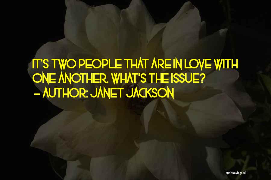 Issues In Love Quotes By Janet Jackson