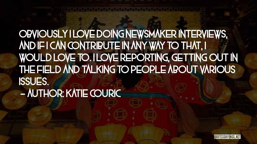 Issues In Love Quotes By Katie Couric