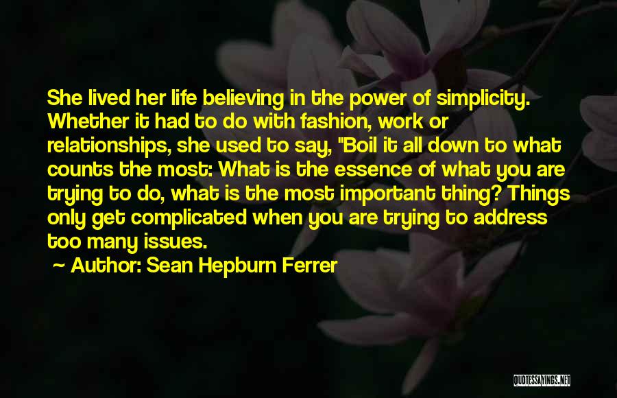 Issues In Relationships Quotes By Sean Hepburn Ferrer