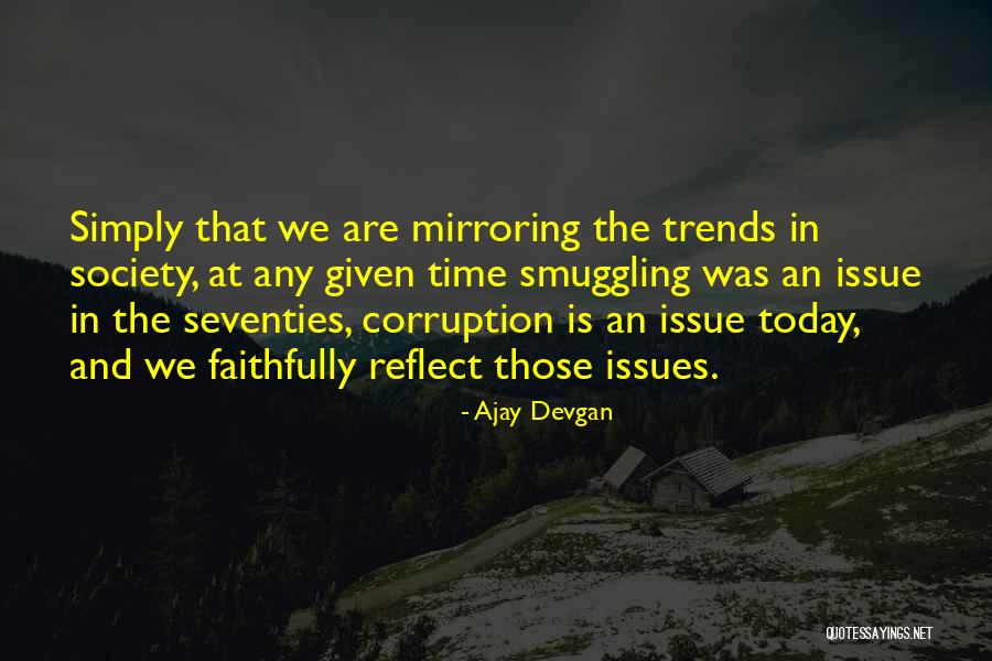 Issues In Society Quotes By Ajay Devgan Issues In Society Quotes By Ajay Devgan