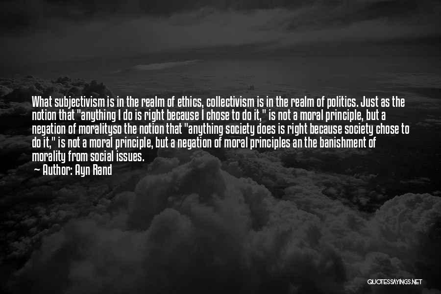 Issues In Society Quotes By Ayn Rand