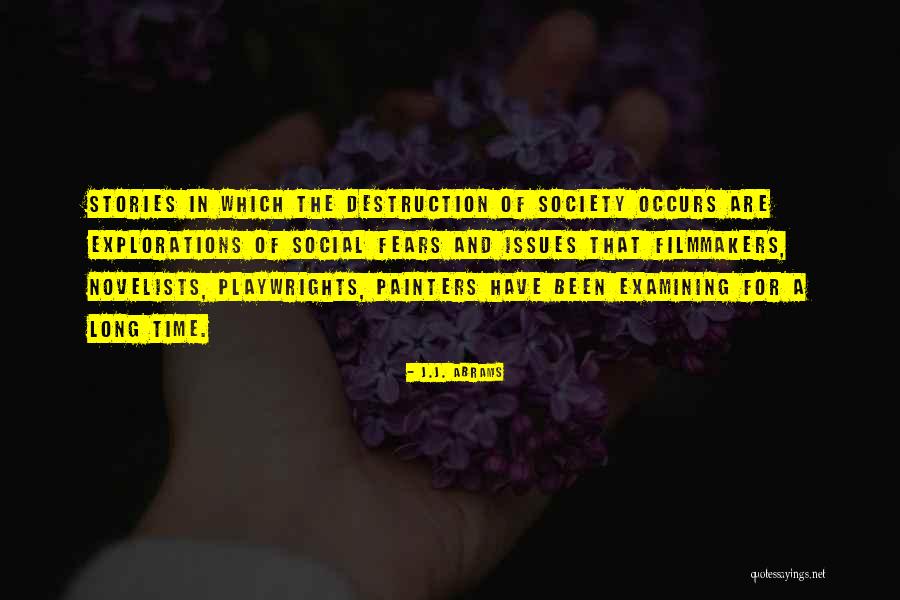 Issues In Society Quotes By J.J. Abrams Issues In Society Quotes By J.J. Abrams
