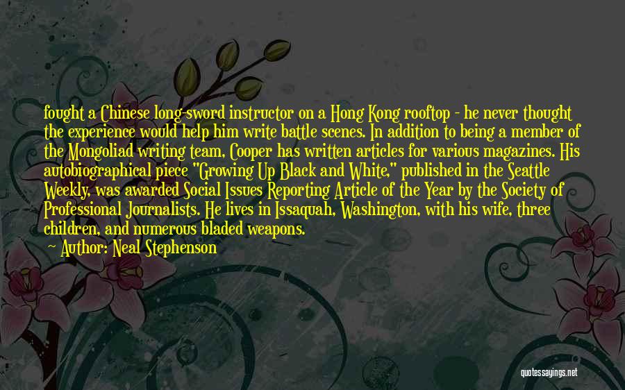 Issues In Society Quotes By Neal Stephenson