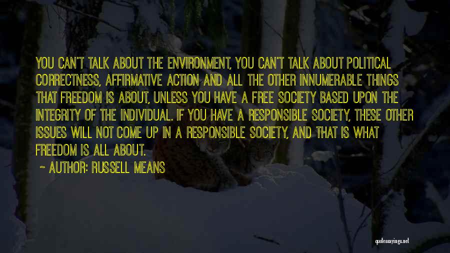 Issues In Society Quotes By Russell Means
