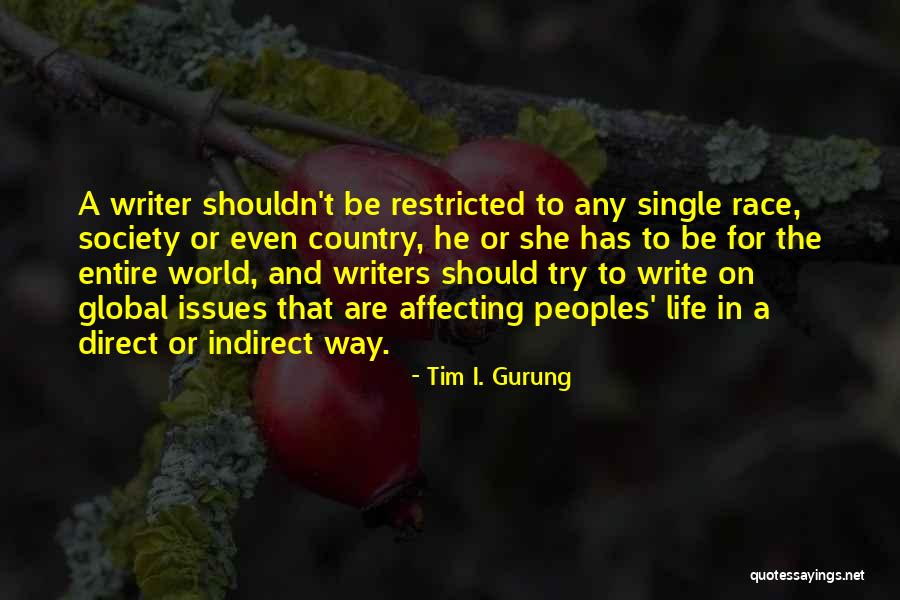 Issues In Society Quotes By Tim I. Gurung