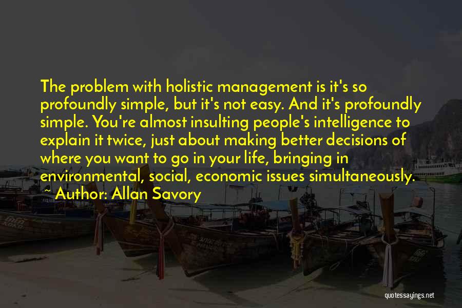 Issues Management Quotes By Allan Savory