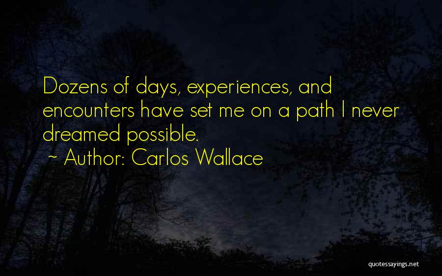 Issues Management Quotes By Carlos Wallace